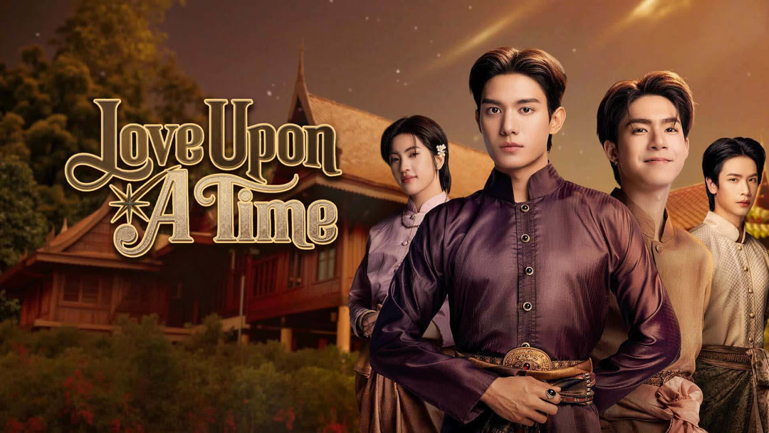 LOVE UPON A TIME – 2026 – Thailand